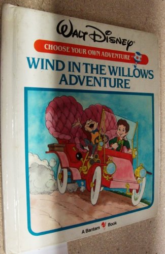 9780553054194: Wind in the Willows Adventure (Walt Disney Choose Your Own Adventure)