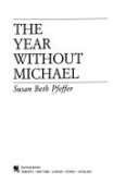 Beispielbild fr The Year Without Michael zum Verkauf von Better World Books