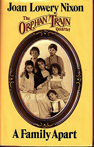 Stock image for A Family Apart (Orphan Train Quartet, 1) for sale by Books of the Smoky Mountains