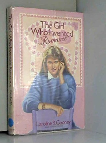 9780553054736: The Girl Who Invented Romance
