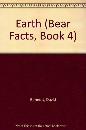 Imagen de archivo de The Bear Facts ~ Earth a la venta por Wonder Book