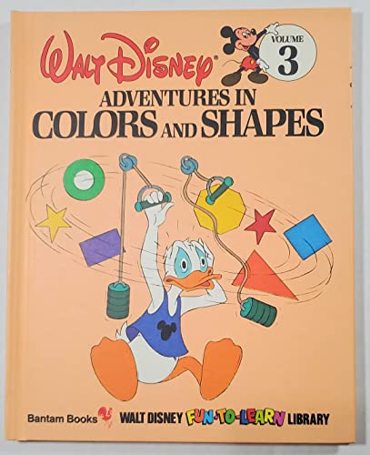 Stock image for Adventures in Colors and Shapes (Disney's Fun to Learn Library, Volume #3) for sale by SecondSale