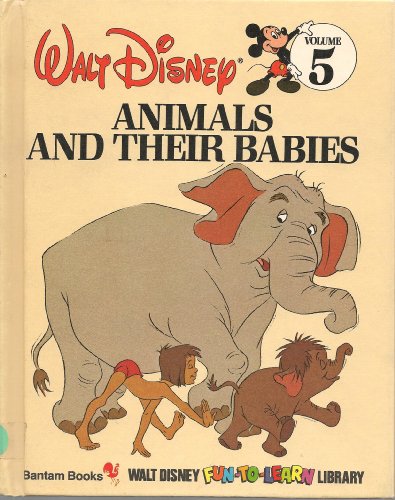 9780553055061: Animals and Their Babies: 5 (Disney Library)