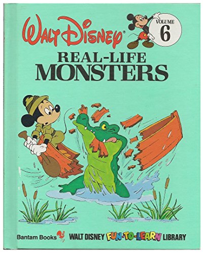 Stock image for Real-Life Monsters (Walt Disney Fun-To-Learn Library, Volume 6) for sale by Front Cover Books