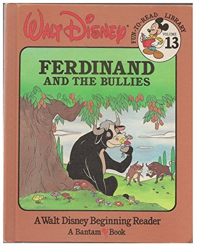 Imagen de archivo de Ferdinand and the Bullies (Walt Disney Fun-To-Read Library, Volume 13) a la venta por SecondSale