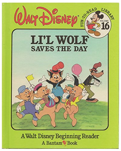 9780553055955: Li'l Wolf Saves the Day (Walt Disney Fun-To-Read Library, Volume 16)
