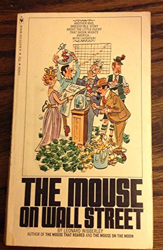 The Mouse on Wall Street (55305699075, S569975CABB, 1971 Printing, Second Edition) (9780553056990) by Leonard Wibberley