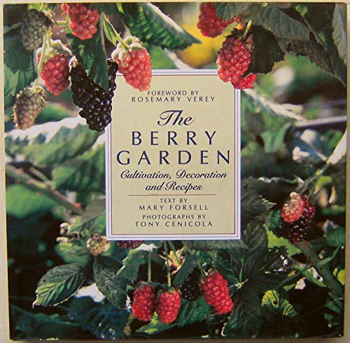 BERRIES Cultivation, Decoration and Recipes