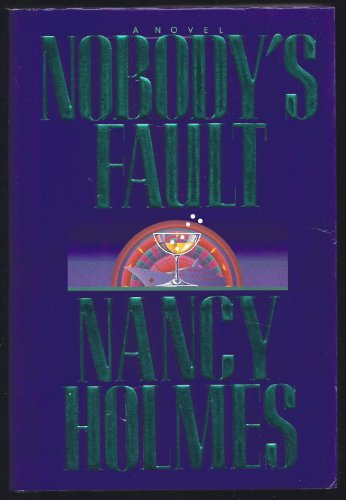 Stock image for Nobody's Fault for sale by Samuel H. Rokusek, Bookseller