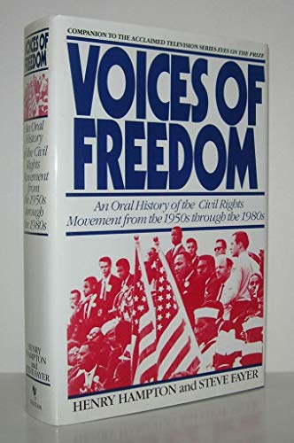Beispielbild fr Voices of Freedom : An Oral History of the Civil Rights Movement from the 1950s Through The 1980s zum Verkauf von Better World Books