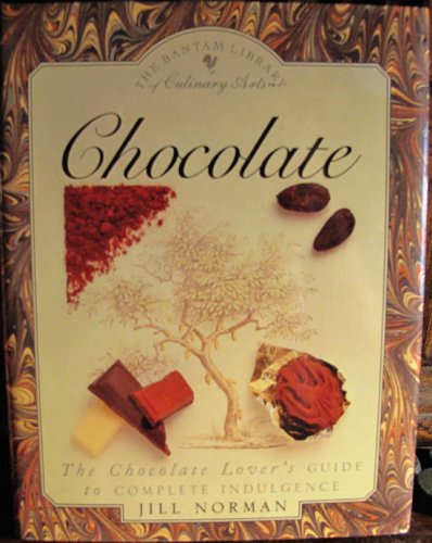 Imagen de archivo de Chocolate: The Chocolate Lover's Guide to Complete Indulgence Bantam Library of Culinary Arts a la venta por Wonder Book