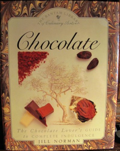 9780553057409: Chocolate: The Chocolate Lover's Guide to Complete Indulgence Bantam Library of Culinary Arts