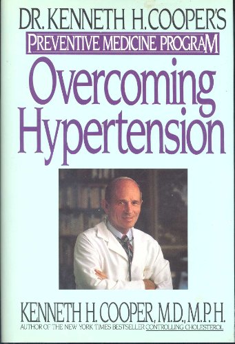 9780553057430: Overcoming Hypertension (Dr. Kenneth H. Cooper's preventive medicine program)
