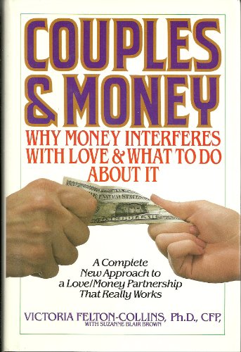 Stock image for Couples and Money: Why Money Interferes with Love and What to Do about It for sale by 2Vbooks