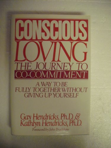 9780553057744: Conscious Loving: The Journey to Co-Commitment