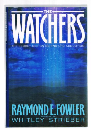 Imagen de archivo de The Watchers: The Secret Design Behind UFO Abduction a la venta por Caveat Emptor Used and Rare Books