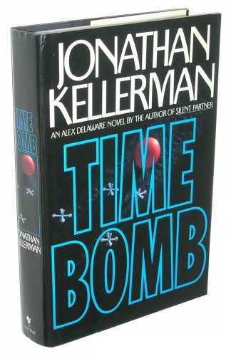 Stock image for Time Bomb: An Alex Delaware Novel for sale by Grants Books