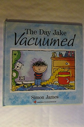 9780553058406: The Day Jake Vacuumed (A Bantam little rooster book)