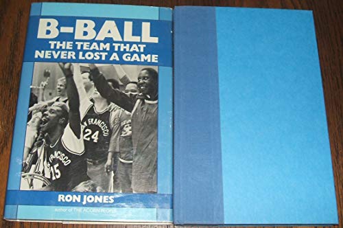 9780553058673: B-Ball: The Basketball Team That Never L