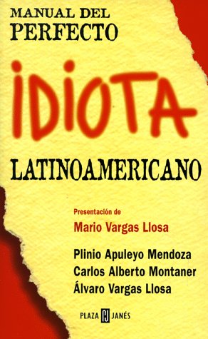 Stock image for Manual del Perfecto Idiota Latinoamericano (Spanish Edition) for sale by Goodwill