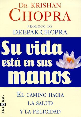 Su Vida Esta en Sus Manos (9780553061116) by Chopra, Krishan