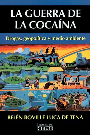 9780553061147: La Guerra De LA Cocaina: Drogas, Geopolitica Y Medio Ambiente (Temas De Debate)