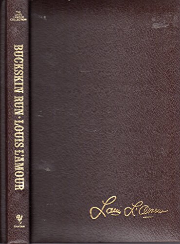 Buckskin Run (Louis LAmour Collection)(Leatherette) by L'Amour