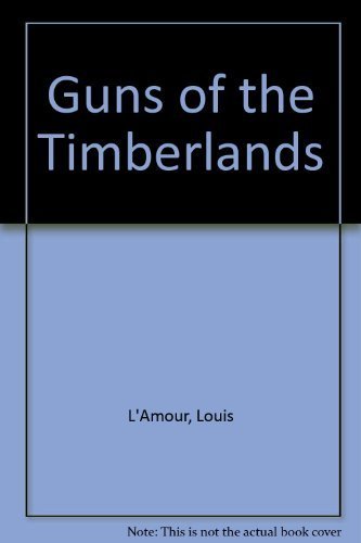 Stock image for Guns of the Timberlands for sale by Better World Books