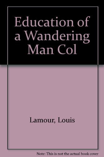 Imagen de archivo de Education of a Wandering Man a la venta por Better World Books