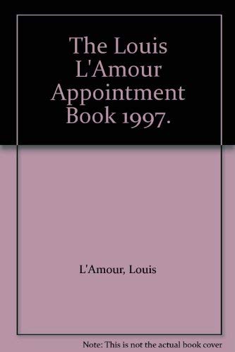 9780553063301: The Louis L'Amour Appointment Book 1997.