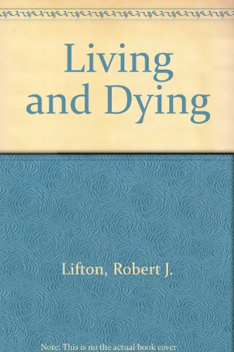 Beispielbild fr Living and Dying zum Verkauf von Better World Books