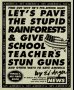 Beispielbild fr Let's Pave the Stupid Rainforests & Give School Teachers Stun Guns: And Other Ways to Save America zum Verkauf von SecondSale