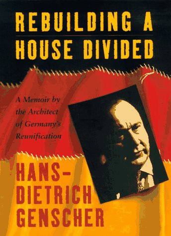 Beispielbild fr Rebuilding a House Divided : A Memoir by the Architect of Germany's Reunification zum Verkauf von Better World Books