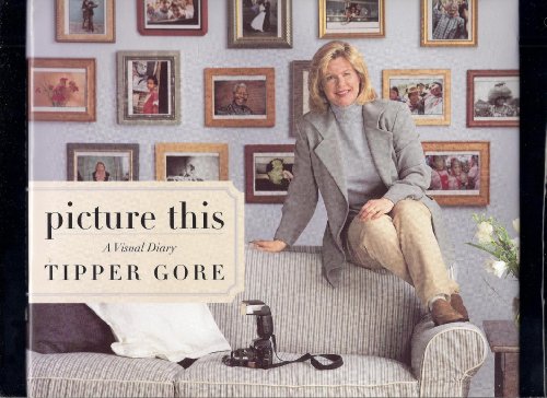 Picture This: A Visual Diary (9780553067200) by Gore, Tipper