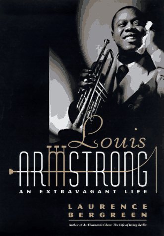 Stock image for Louis Armstrong: An Extravagant Life for sale by New Legacy Books