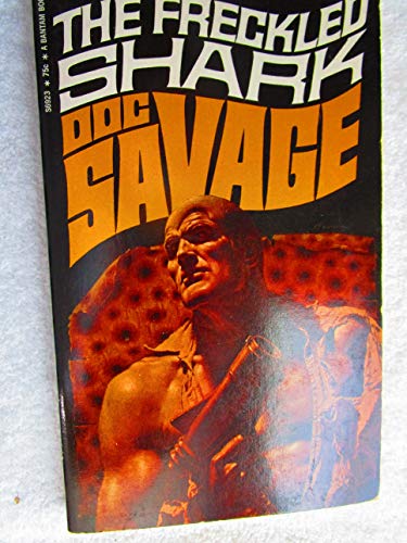 9780553069235: The Freckled Shark (Doc Savage, 67)