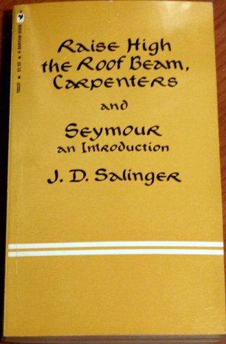 9780553069372: Raise High The Roof Beam, Carpenters / Seymour, An Introduction.