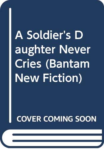 Imagen de archivo de A Soldier's Daughter Never Cries a la venta por Dan Pope Books