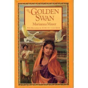 9780553070545: The Golden Swan: An East Indian Tale of Love from The Mahabharata