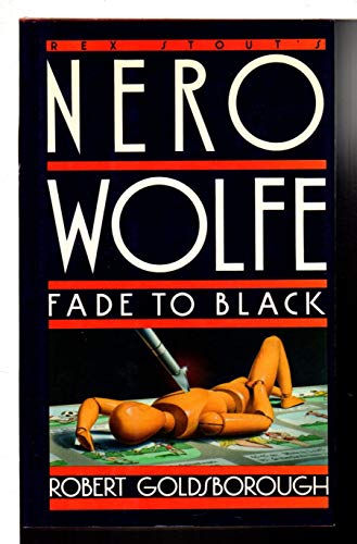 FADE TO BLACK: A Nero Wolfe Mystery