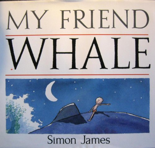 Beispielbild fr My Friend Whale zum Verkauf von Better World Books