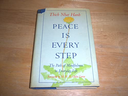 Beispielbild fr Peace is Every Step: The Path of Mindfulness in Everyday Life zum Verkauf von BooksRun