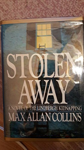 9780553071337: Stolen Away: A Novel of the Lindbergh Kidnapping