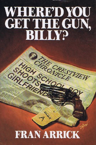 Beispielbild fr Where'd You Get the Gun, Billy? zum Verkauf von Calliopebooks