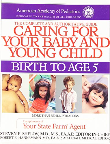 Stock image for Caring for Your Baby & Young Child : Birth to Age 5 for sale by Top Notch Books