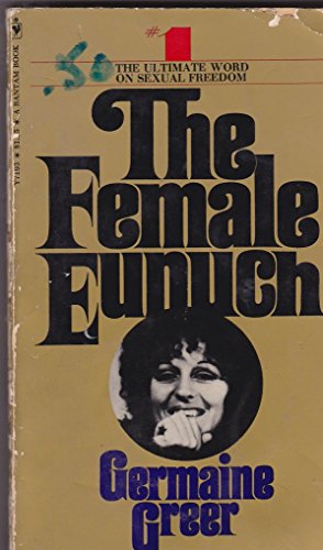 Imagen de archivo de The Female Eunuch a la venta por HPB Inc.