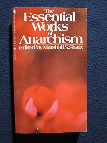 Beispielbild fr The Essential works of anarchism zum Verkauf von Wonder Book