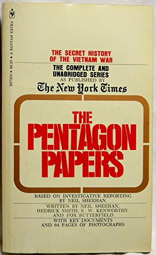 The Pentagon Papers: The Secret History of the Vietnam War (9780553072556) by Neil Sheehan; Herick Smith; E.W. Kenworthy; Fox Butterfield; Daniel Ellsberg