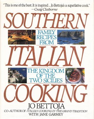 Stock image for SOUTHERN ITALIAN COOKING, Family Recipes from the Kingdom of the Two Sicilies for sale by Ragabooks
