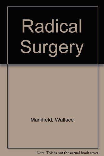 Beispielbild fr Radical Surgery zum Verkauf von Better World Books
